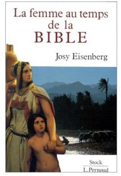 La femme au temps de la bible par Josy Eisenberg