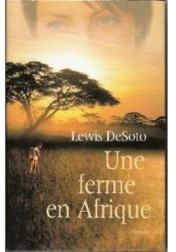 Une ferme en Afrique par Lewis DeSoto