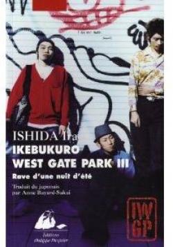 Ikebukuro West Gate Park, tome 3 : Rave d'une nuit d't par Ira Ishida