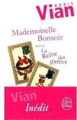 Mademoiselle Bonsoir - La Reine des garces par Boris Vian