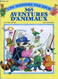 365 aventures d'animaux par Anne-Marie Dalmais
