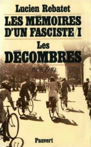Les Mmoires d'un fasciste/I Les Dcombres 1938/1940 par Lucien Rebatet