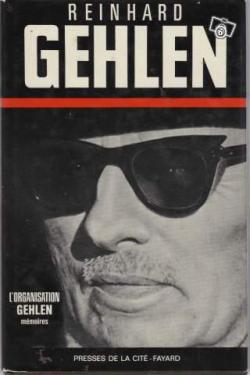 L'organisation Gehlen, mmoires par Gehlen Reinhard