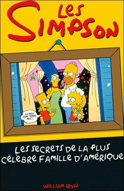 Les Simpson, les secrets de la plus clbre famille d'Amrique par William Irvin