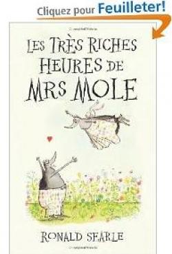 Les Tres Riches Heures de Mrs Mole par Ronald Searle