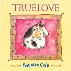 Truelove par Babette Cole