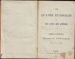 Les Quatre Evangiles et les Actes des Aptres. Version d'Ostervald par Jean-Frdric Ostervald