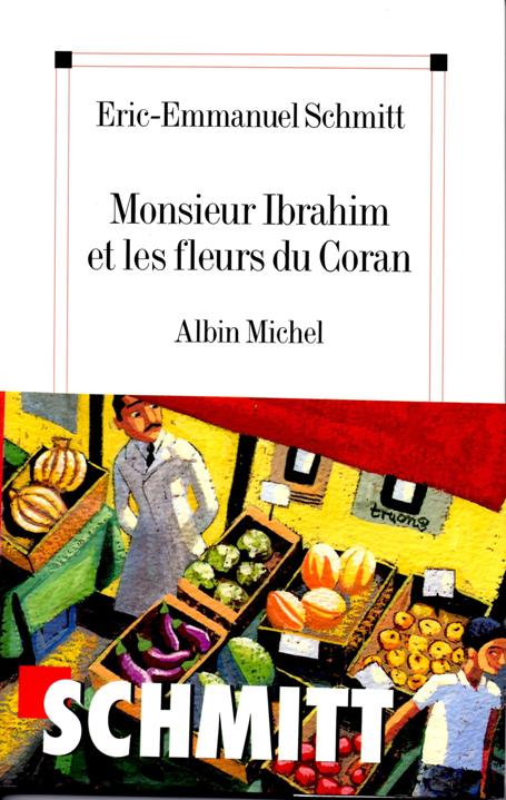 Monsieur Ibrahim et les Fleurs du Coran par ric-Emmanuel Schmitt