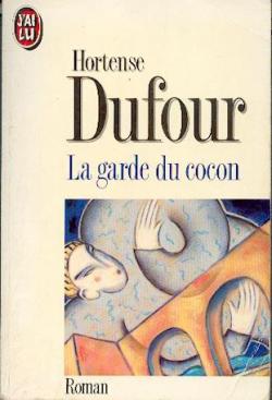 La garde du cocon par Hortense Dufour