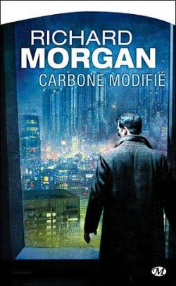 Takeshi Kovacs, tome 1 : Carbone modifi par Richard Morgan