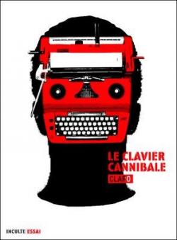 Le clavier cannibale par Christophe Claro