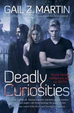 Deadly Curiosities par Gail Z. Martin