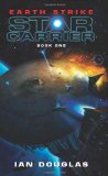 Star carrier, tome 1 : Earth strike par William H. Keith