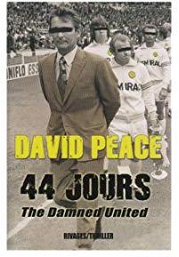 44 jours : The Damned United par David Peace