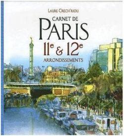Carnet de Paris : 11e et 12e arrondissements de Rpublique  Bercy par Christophe Daniel