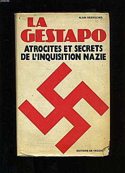 La Gestapo par Alain Desroches