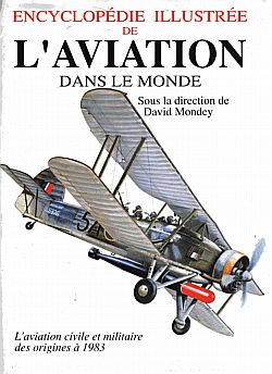 Encylopdie illustre de l'aviation dans le Monde par David Mondey