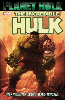 The Incredible Hulk : Planet Hulk par Greg Pak