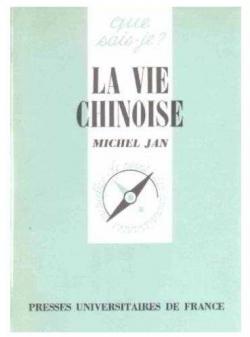 La vie chinoise par Michel Jan