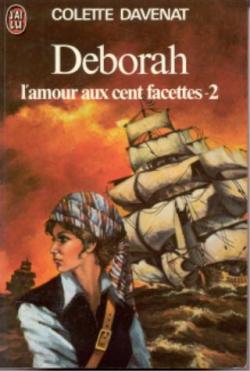 Deborah, tome 4 : L'amour aux cent facettes 2 par Colette Davenat