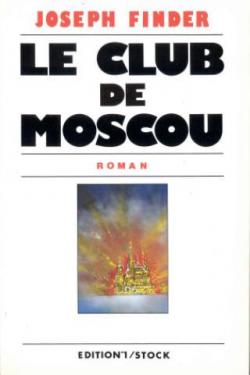 Le club de Moscou par Joseph Finder