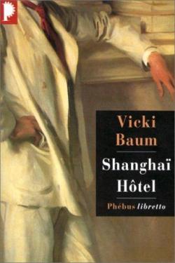 Shanghai htel par Vicki Baum