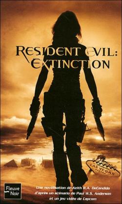 Resident Evil : Extinction par Keith R. A. DeCandido