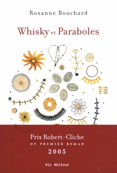 Whisky et Paraboles par Roxanne Bouchard