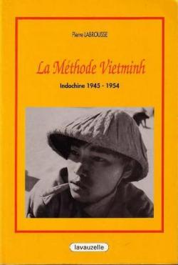 La mthode Vietminh : 1945 - 1954 par Pierre Labrousse