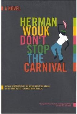 Don't stop the carnival par Herman Wouk