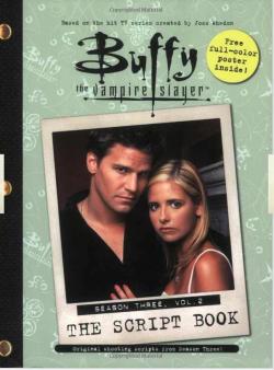 Buffy the Vampire Slayer: The Script Book, Season Three, Volume 2 par Joss Whedon