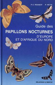 Guide papillons nocturnes d'europe et d'afrique par Pierre-Claude Rougeot