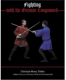 Fighting with the german longsword par Christian Tobler