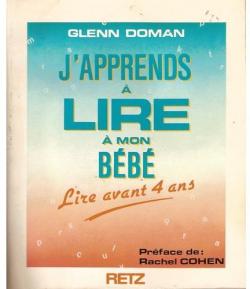 J'apprends  lire  mon bb : Lire avant 4 ans par Glenn Doman