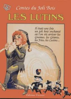 Contes du Joli Bois Les Lutins par Tony Wolf