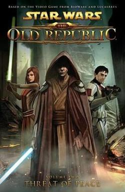 Star Wars : The Old Republic, volume 2 : Threat of Peace  par Rob Chestney