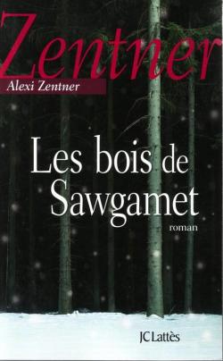 Les bois de Sawgamet par Alexi Zentner