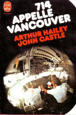714 appelle Vancouver par Arthur Hailey