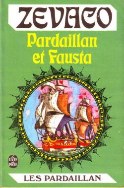 Les Pardaillan, tome 5 : Pardaillan et Fausta par Michel Zvaco