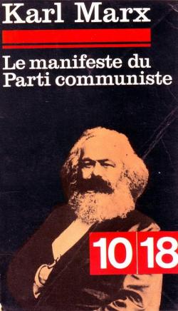 Le Manifeste du parti communiste (1847) / Les Luttes des classes en France (1848-1850) par Karl Marx