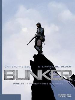 Bunker, tome 1 : Les frontires interdites par Christophe Bec