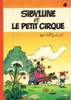 Sibylline, tome 4 : Sibylline et le petit cirque par Raymond Macherot