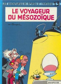Spirou et Fantasio, tome 13 : Le Voyageur du Msozoque par Andr Franquin