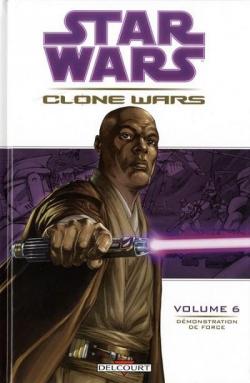 Star Wars - Clone Wars, tome 6 : Dmonstration de force par John Ostrander
