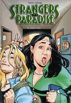 Strangers in paradise - Bulle Dog, tome 6 : Pass, futur par Terry Moore