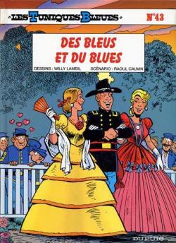 Les Tuniques Bleues, tome 43 : Des Bleus et du blues par Raoul Cauvin