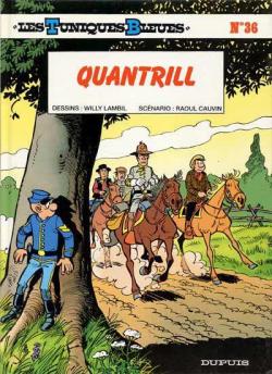 Les tuniques bleues, tome 36 : Quantrill par Raoul Cauvin