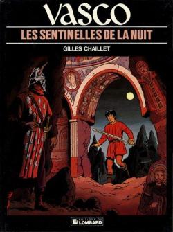 Vasco, tome 4 : Les Sentinelles de la nuit par Gilles Chaillet
