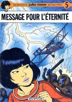 Yoko Tsuno, tome 5 : Message pour l'ternit par Roger Leloup