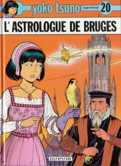 Yoko Tsuno, tome 20 : L'astrologue de Bruges par Roger Leloup